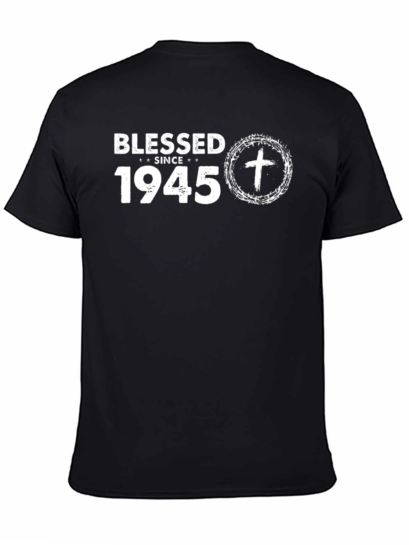 Blessed Since 1945 Black T-Shirt