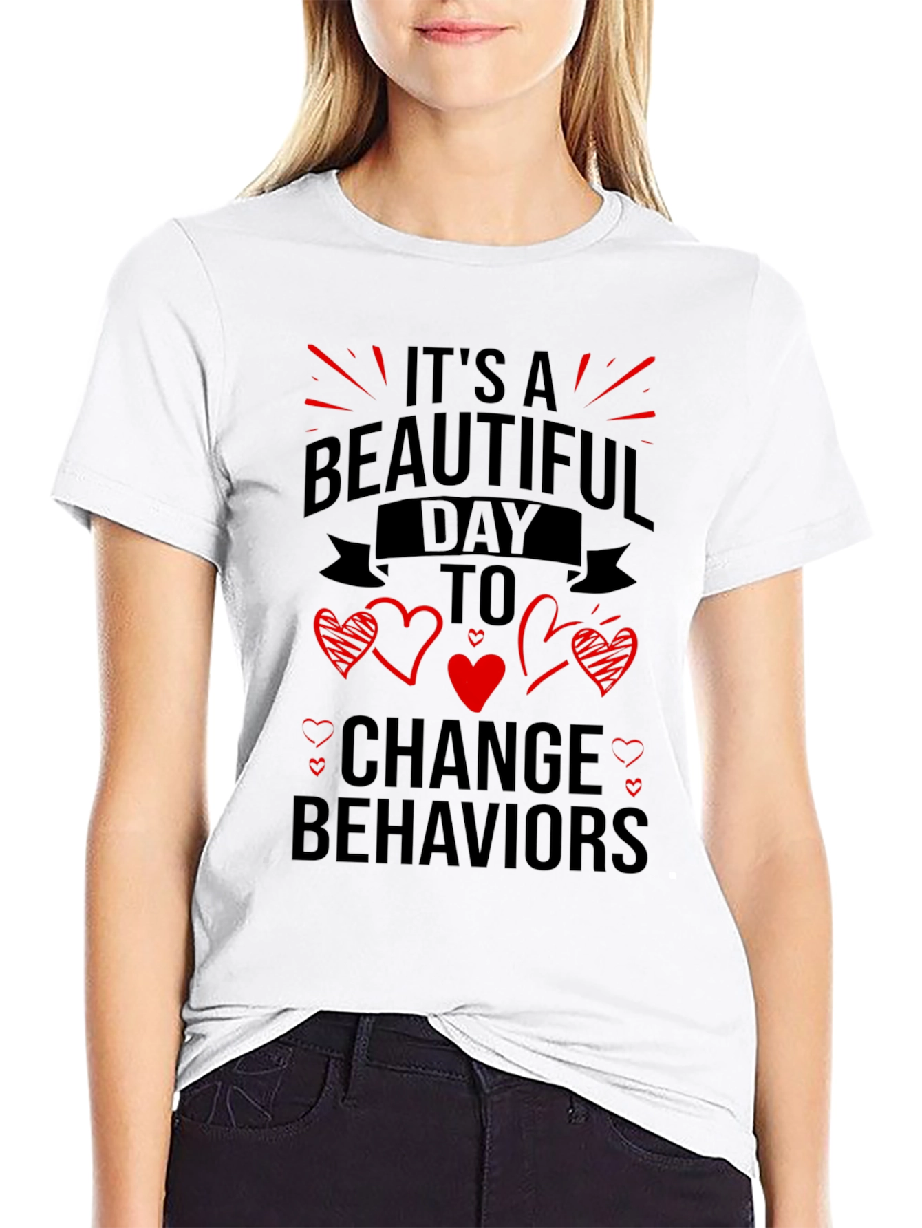 Beautiful Day to Change Behaviors T-Shirt