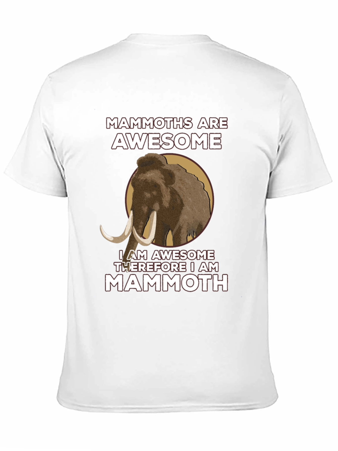 Mammoths Are Awesome T-Shirt