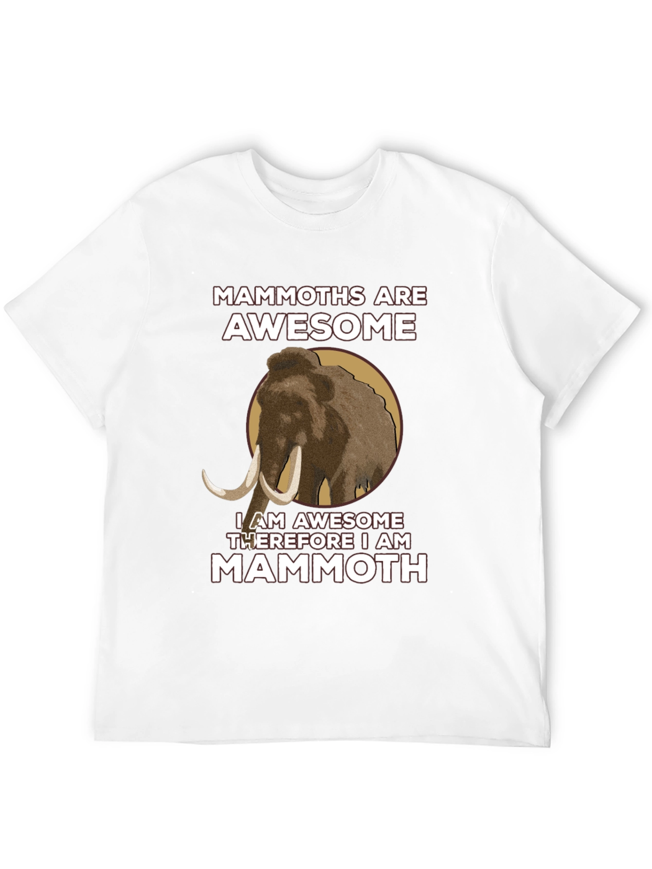 Mammoths Are Awesome T-Shirt