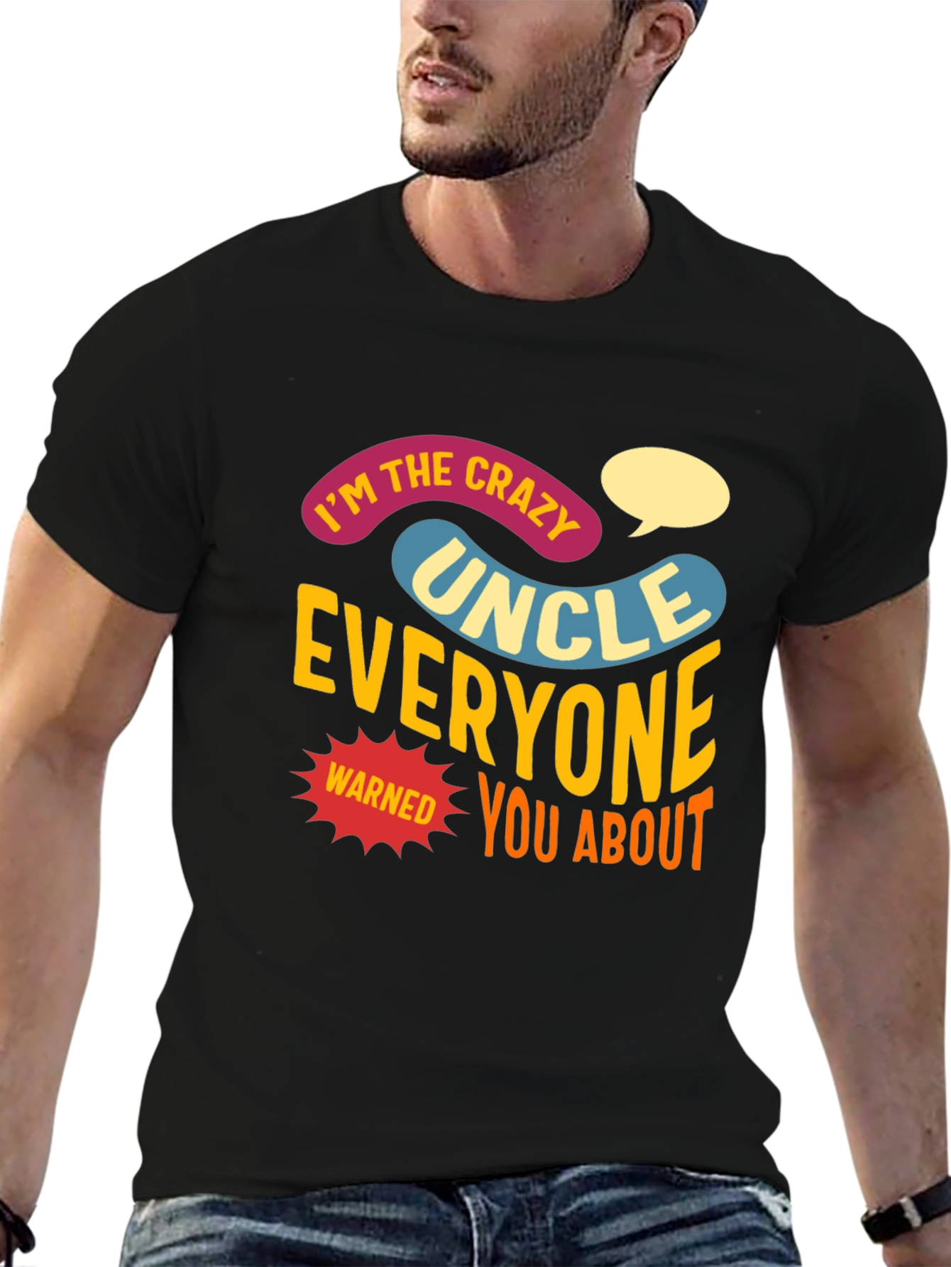 Crazy Uncle T-Shirt: Funny Novelty Tee for Uncles