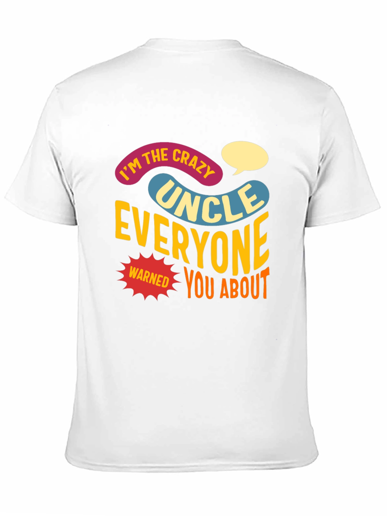 Crazy Uncle T-Shirt: Funny Novelty Tee for Uncles