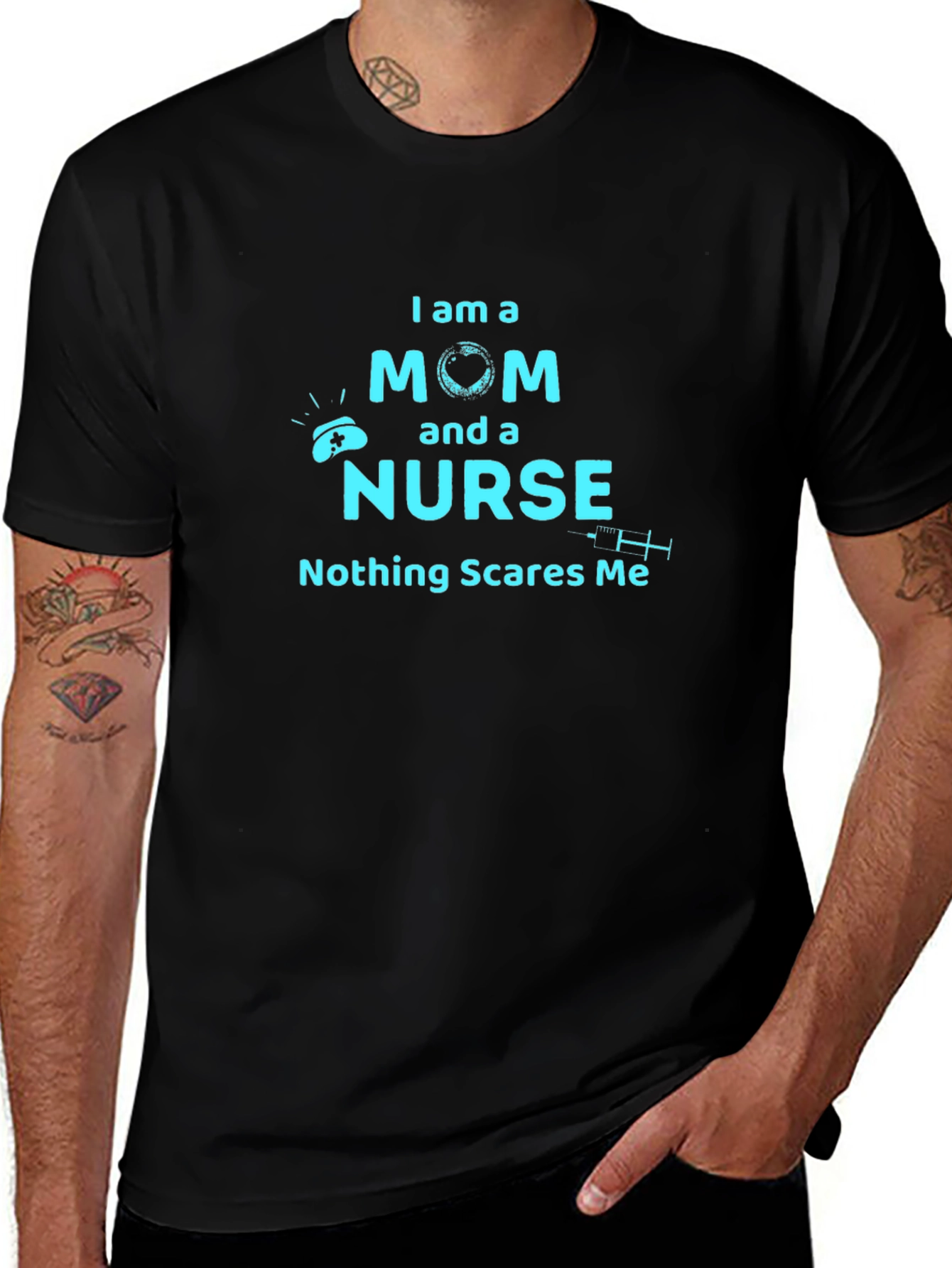 Mom and Nurse T-Shirt - Nothing Scares Me