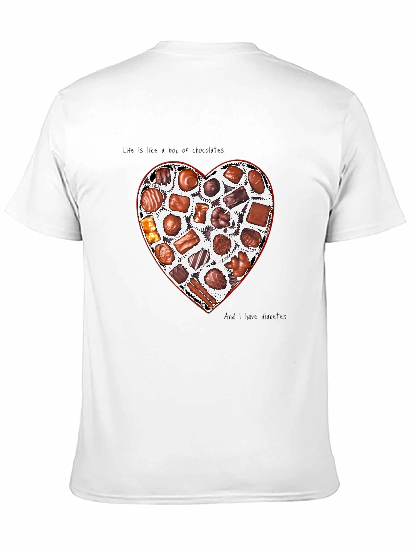 Life is Like a Box of Chocolates T-Shirt