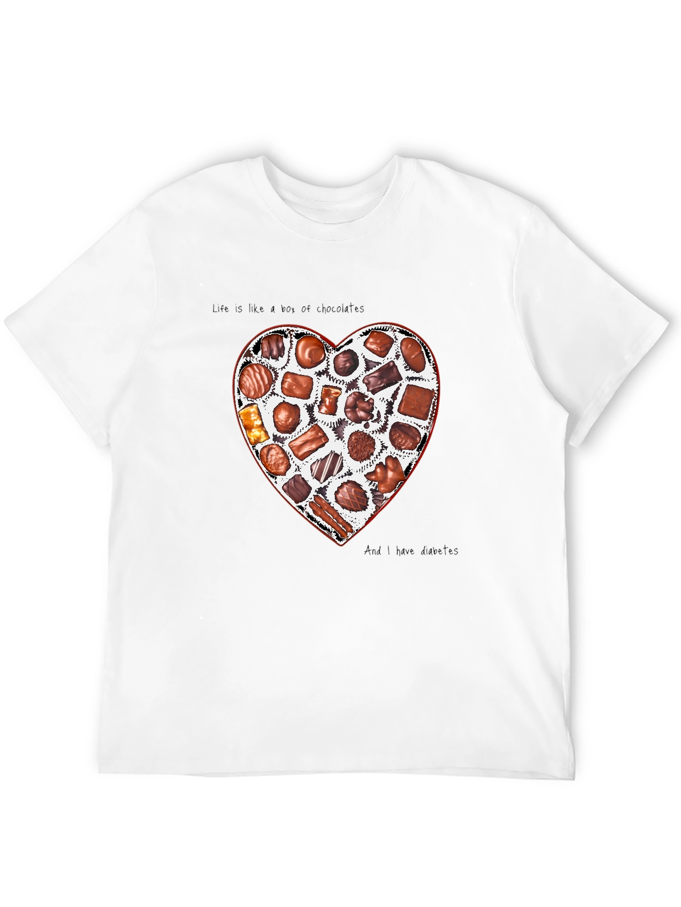 Life is Like a Box of Chocolates T-Shirt