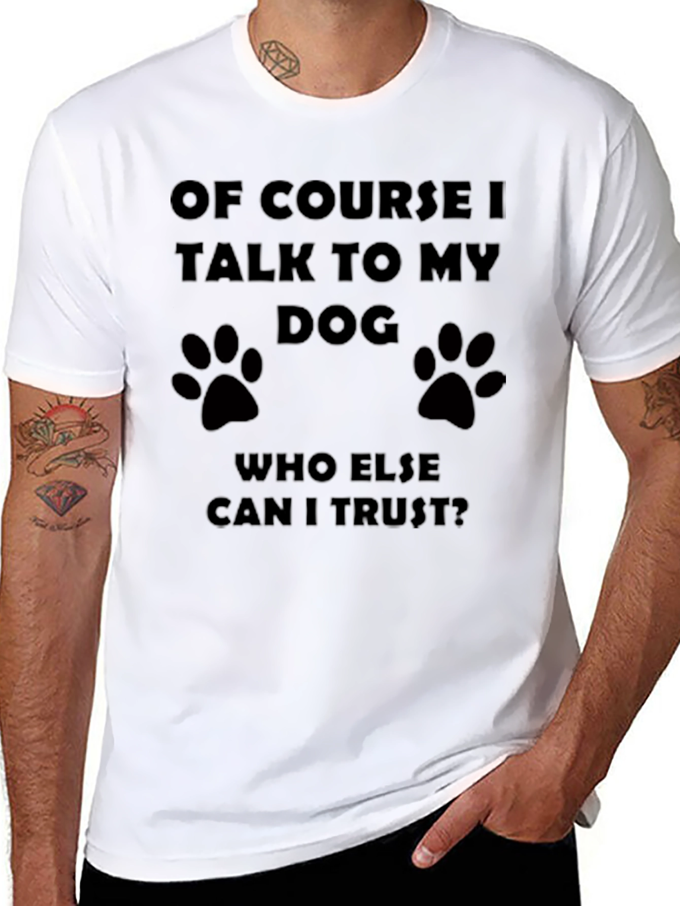 Of Course I Talk to My Dog T-Shirt