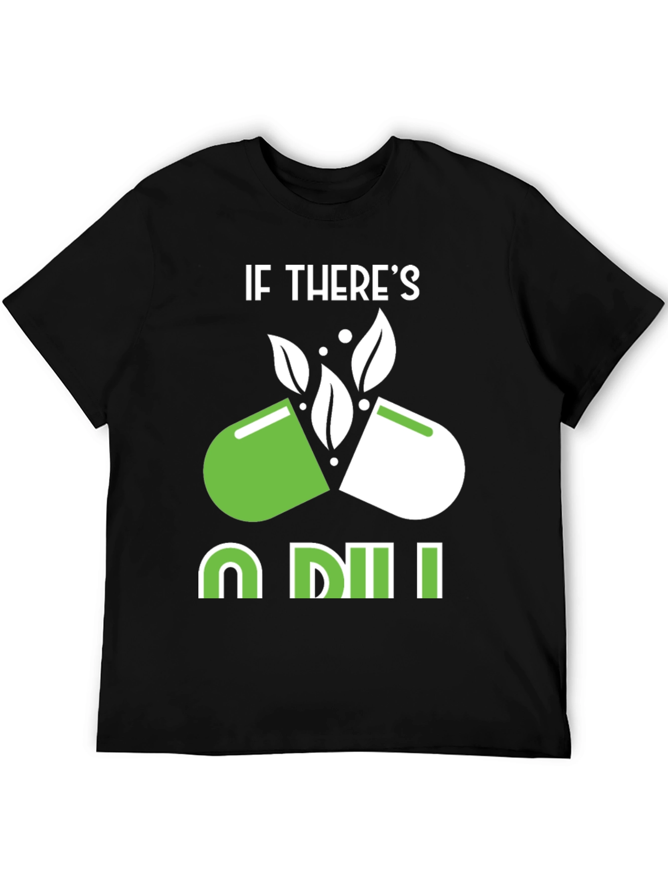 If Theres a Will T-Shirt