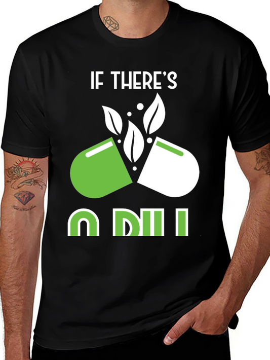 If Theres a Will T-Shirt