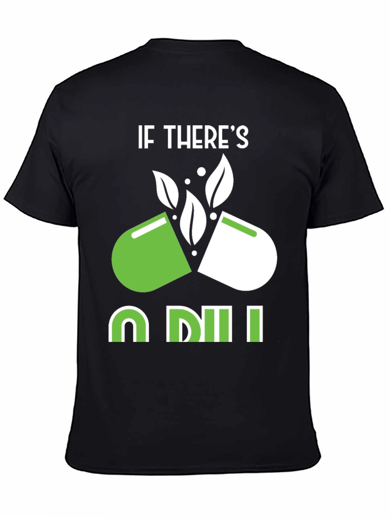 If Theres a Will T-Shirt