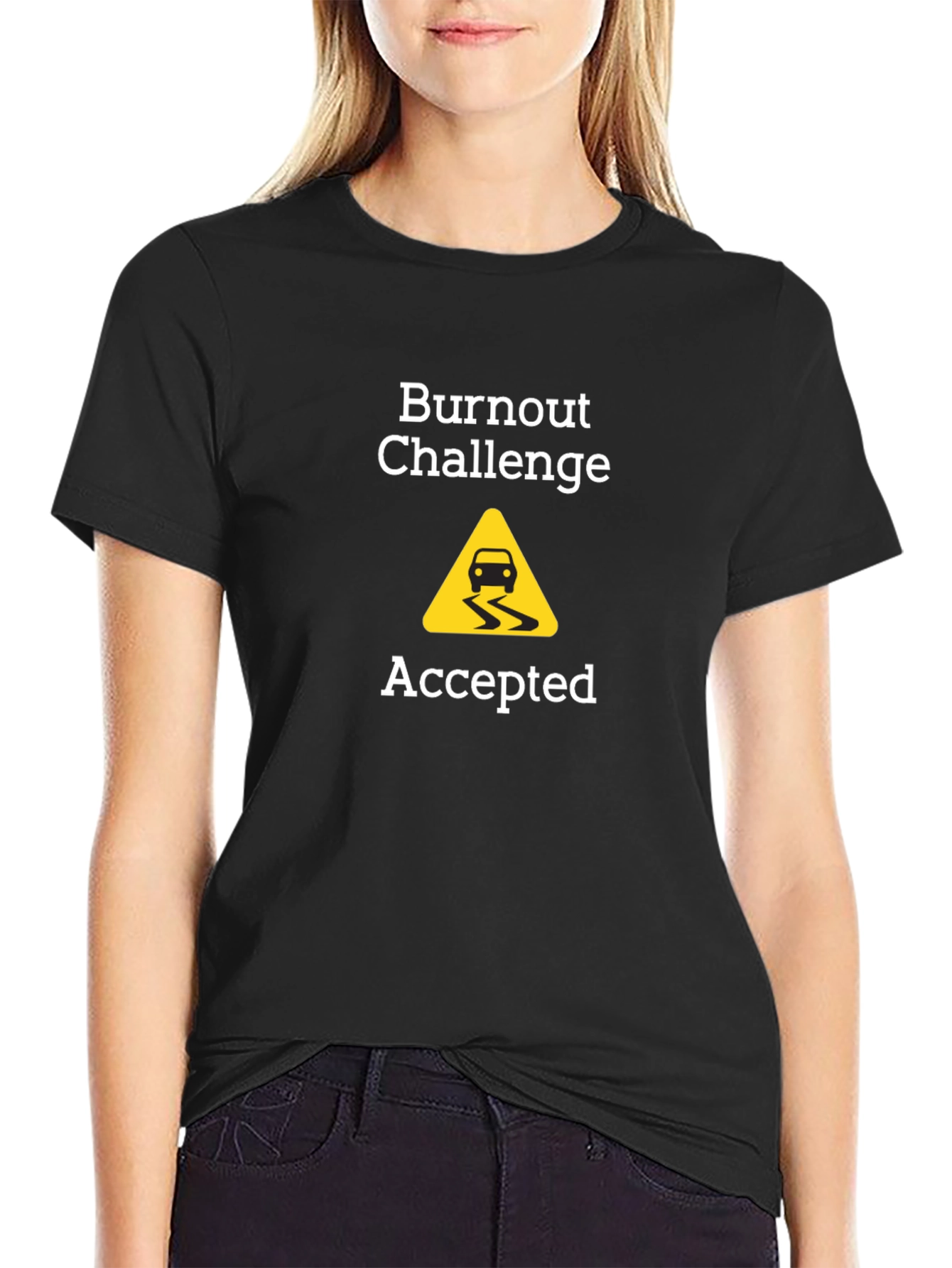 Burnout Challenge Accepted T-Shirt - Funny Car Enthusiast Tee