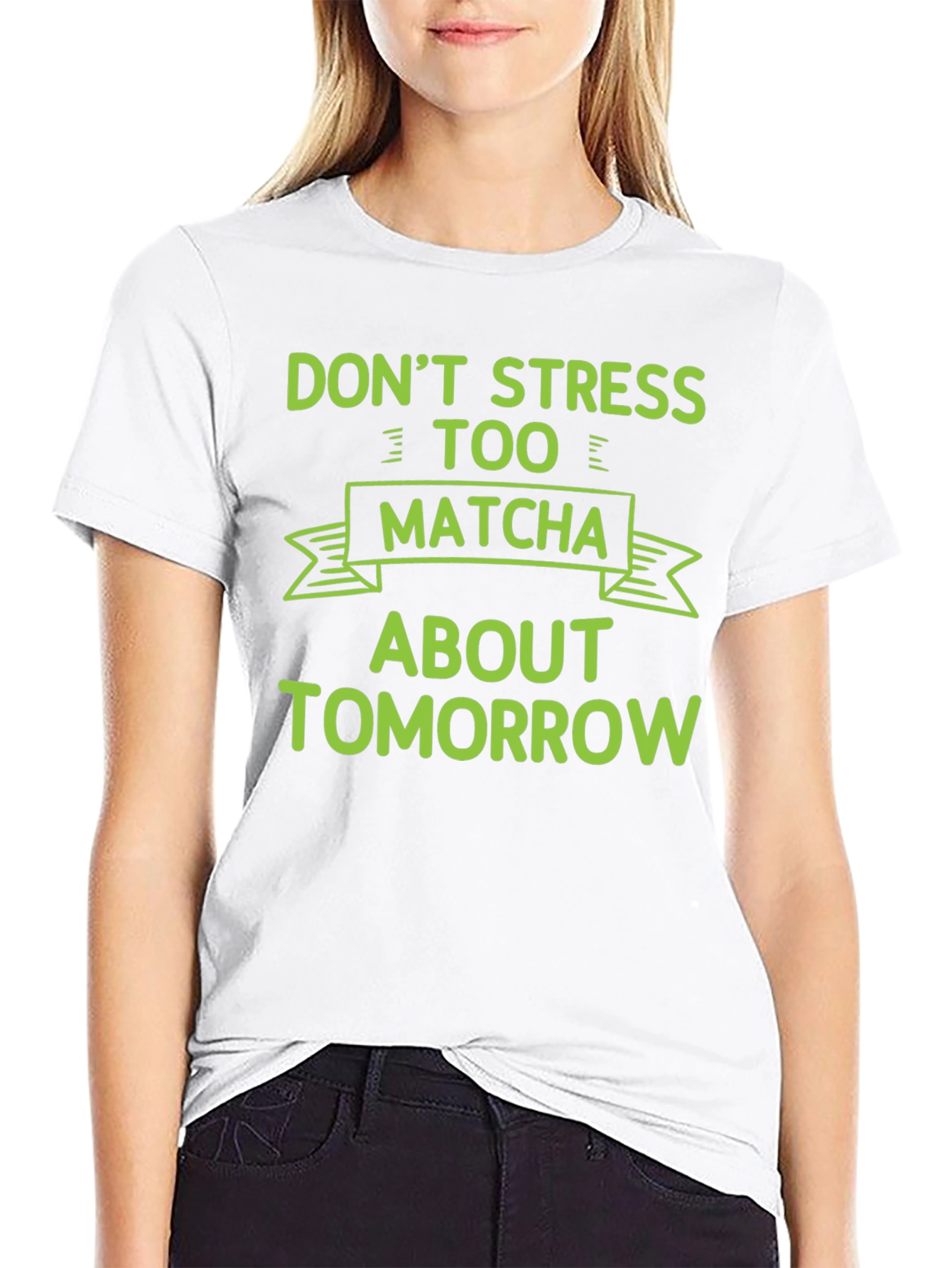 Dont Stress Too Matcha T-Shirt