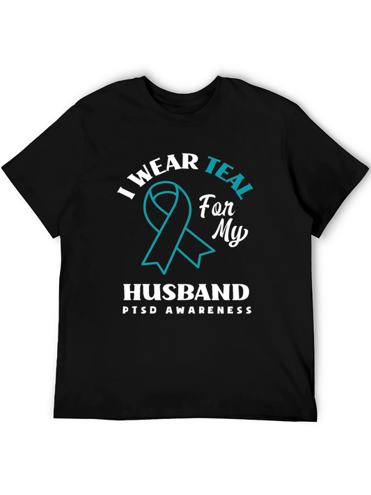 I Wear Teal For My Husband PTSD Awareness T-Shirt
