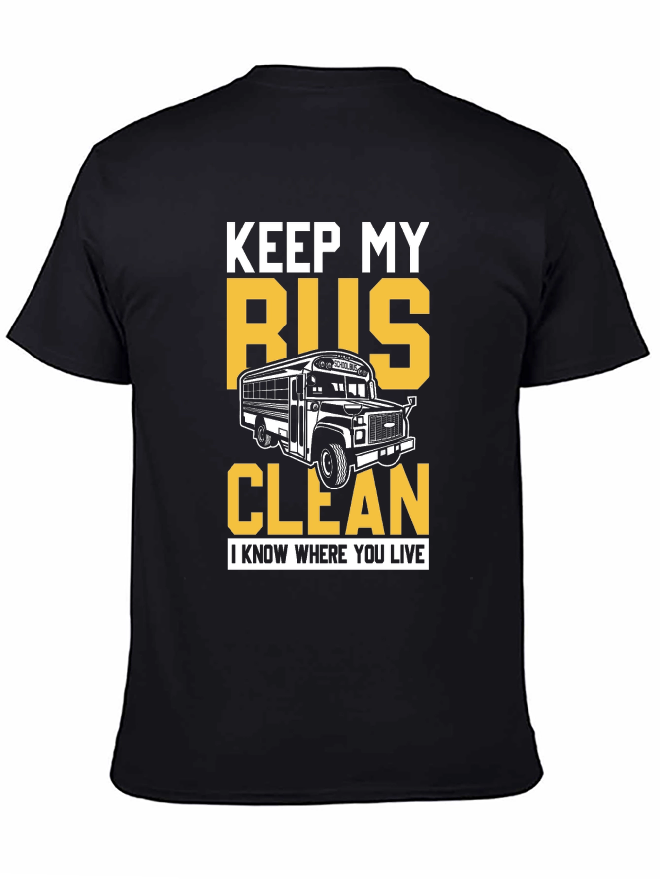 Keep My Bus Clean Graphic Tee