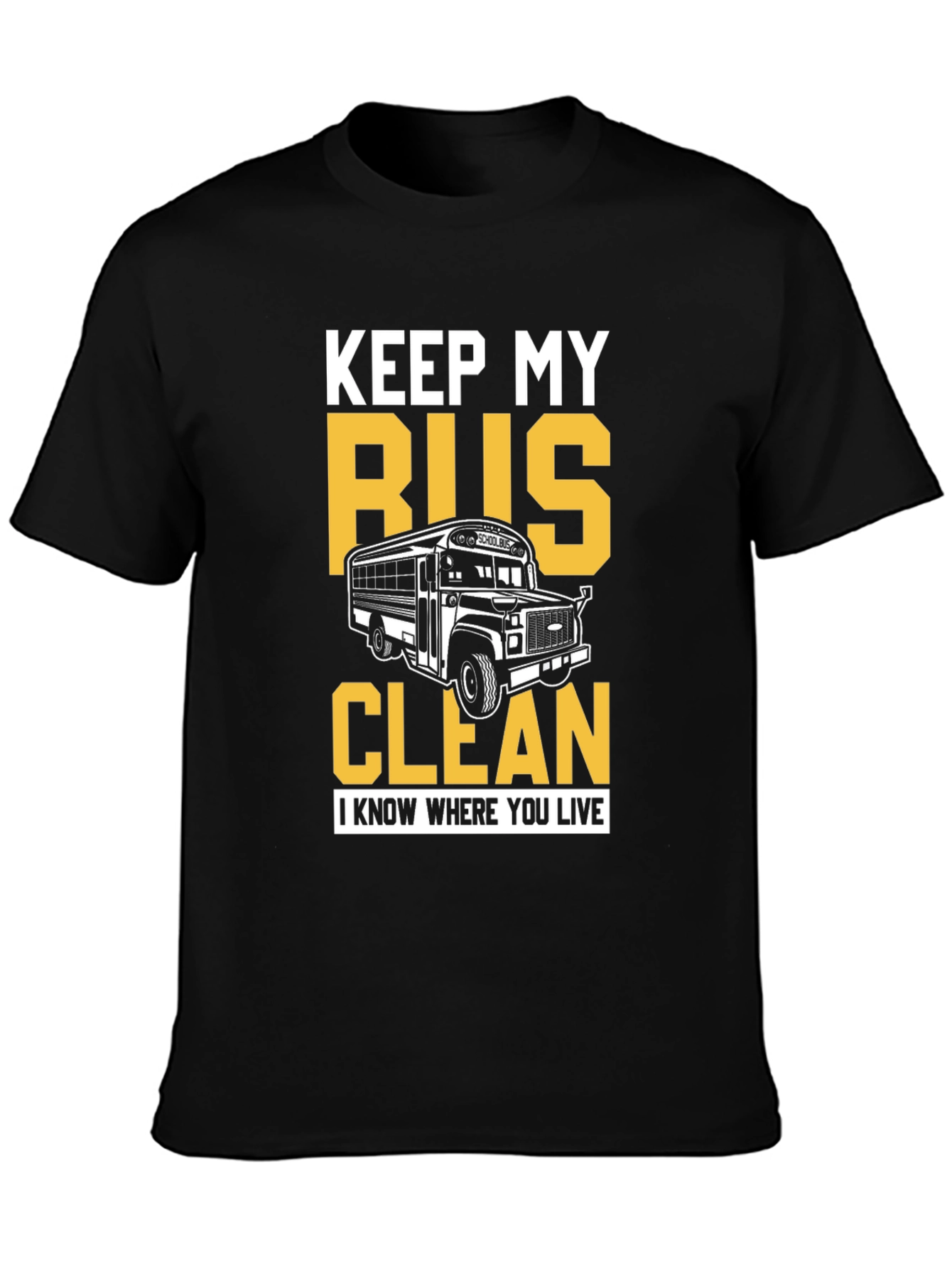 Keep My Bus Clean Graphic Tee