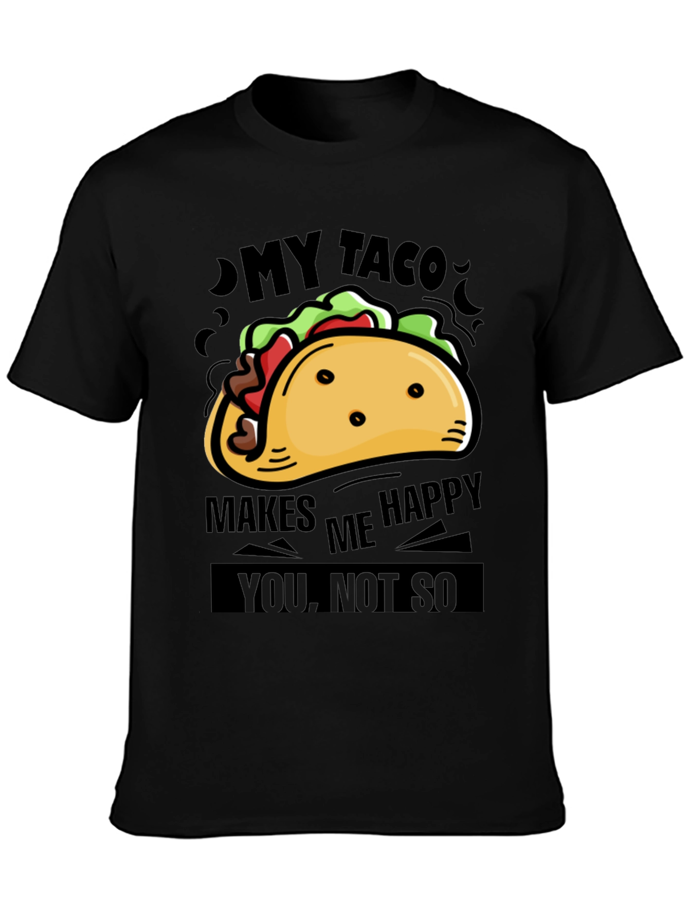 My Taco Makes Me Happy Graphic Tee