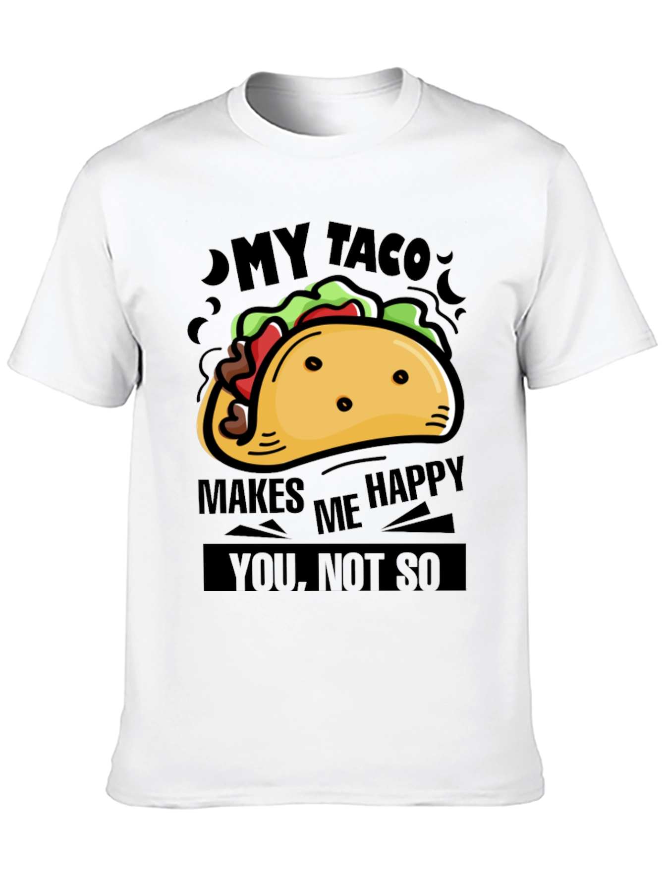 My Taco Makes Me Happy Graphic Tee