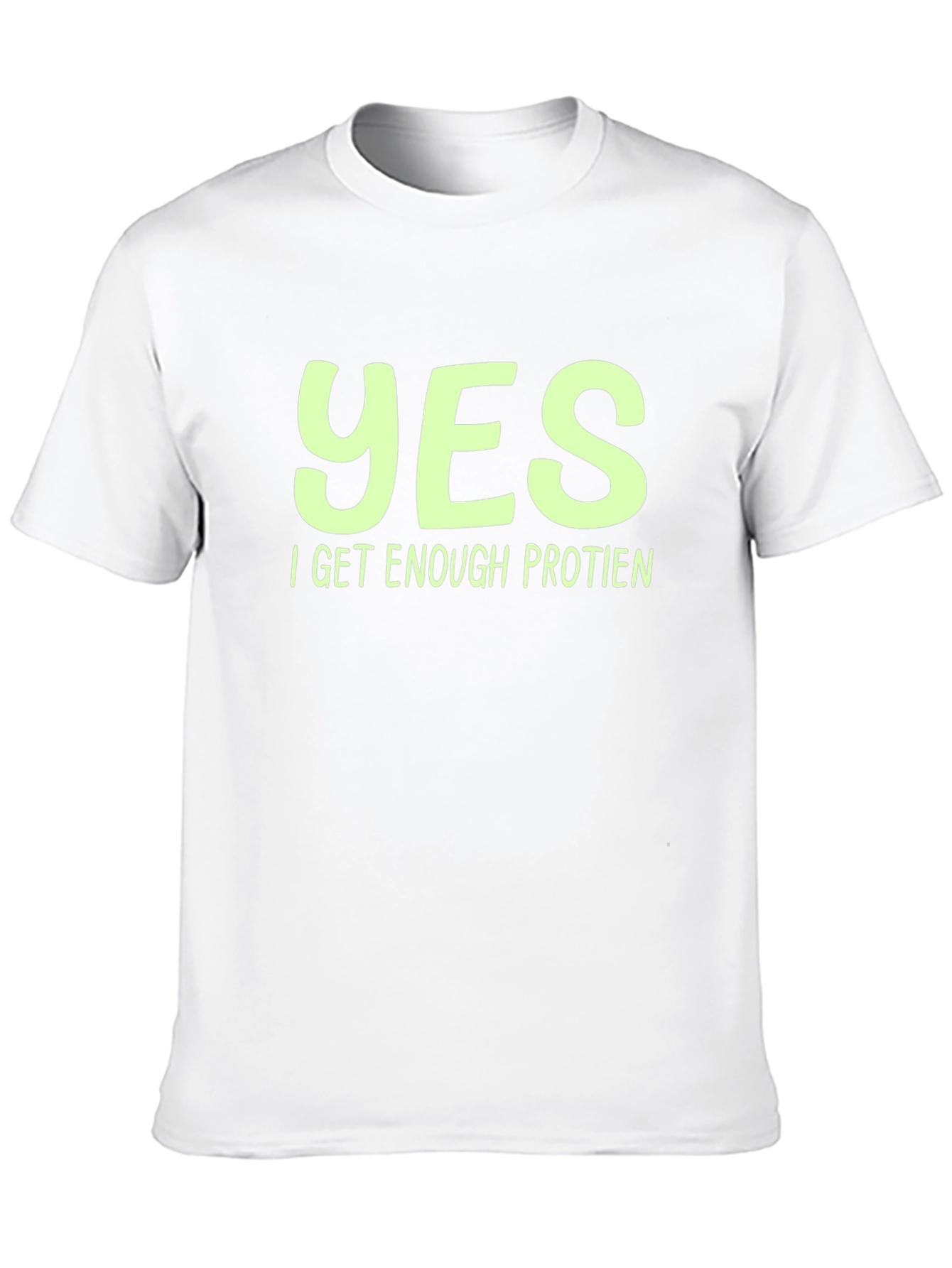 Vegan Protein T-Shirt - Yes I Get Enough Protein