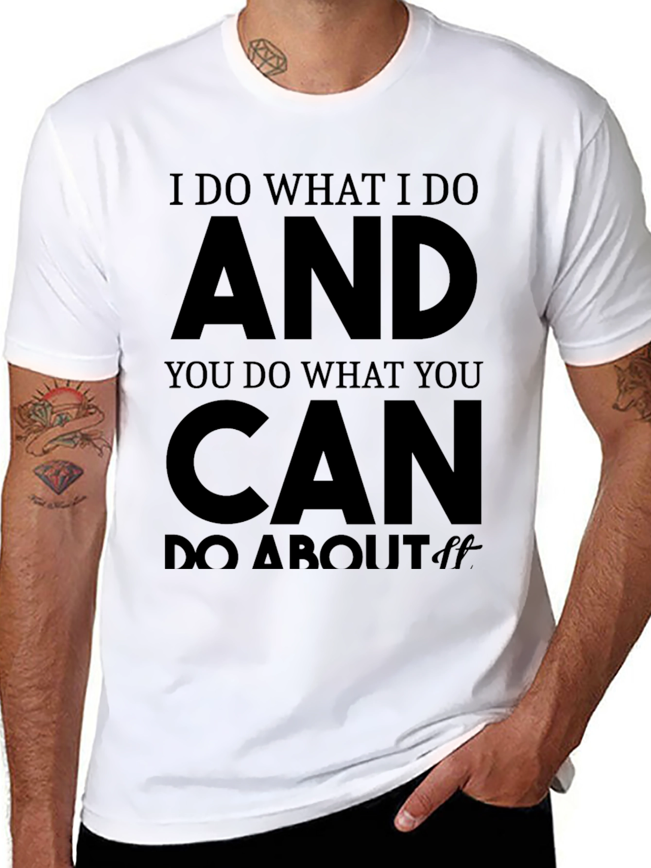 I Do What I Do Mens Black T-Shirt