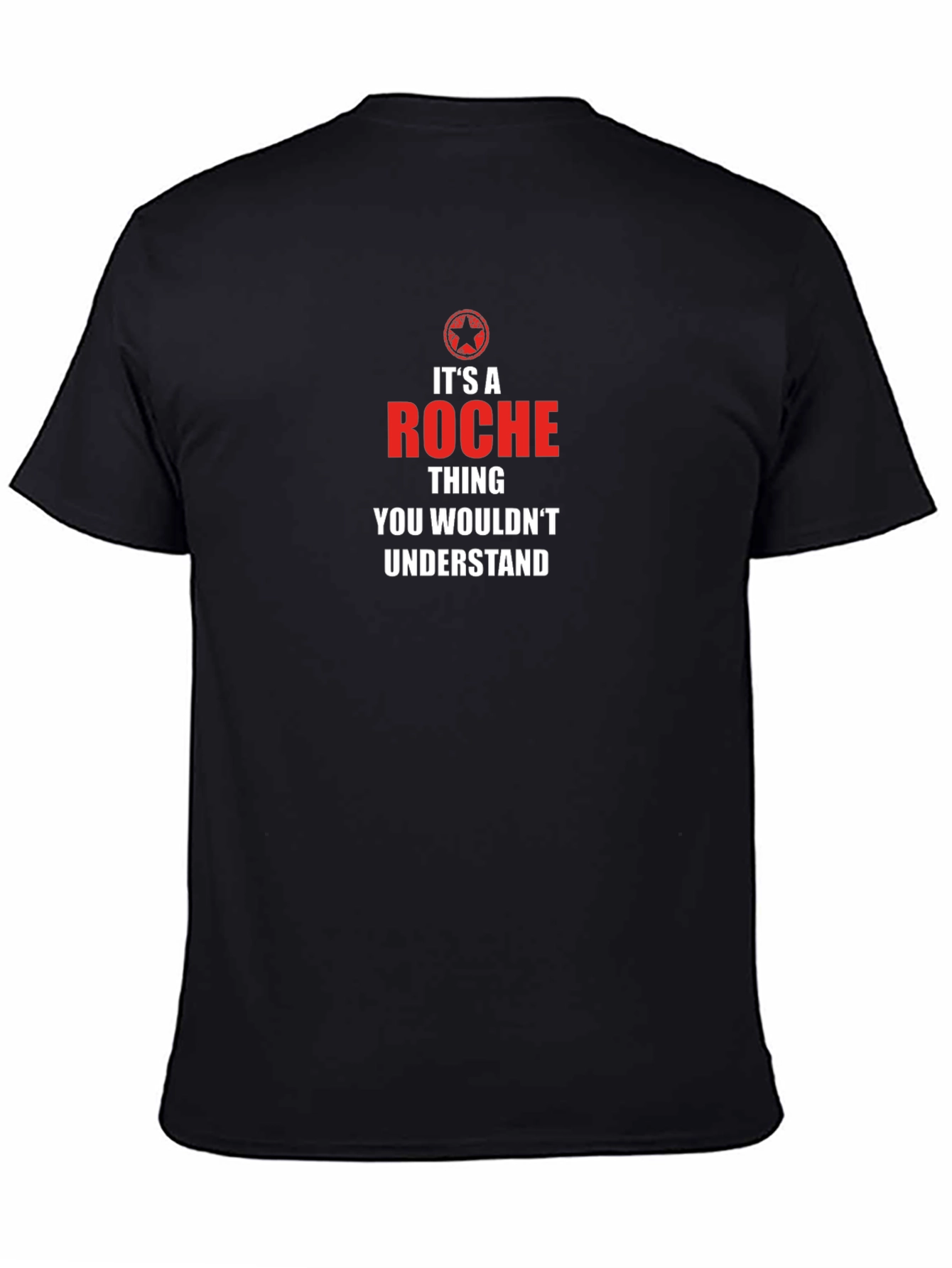 Roche Thing T-Shirt - You Wouldnt Understand Tee