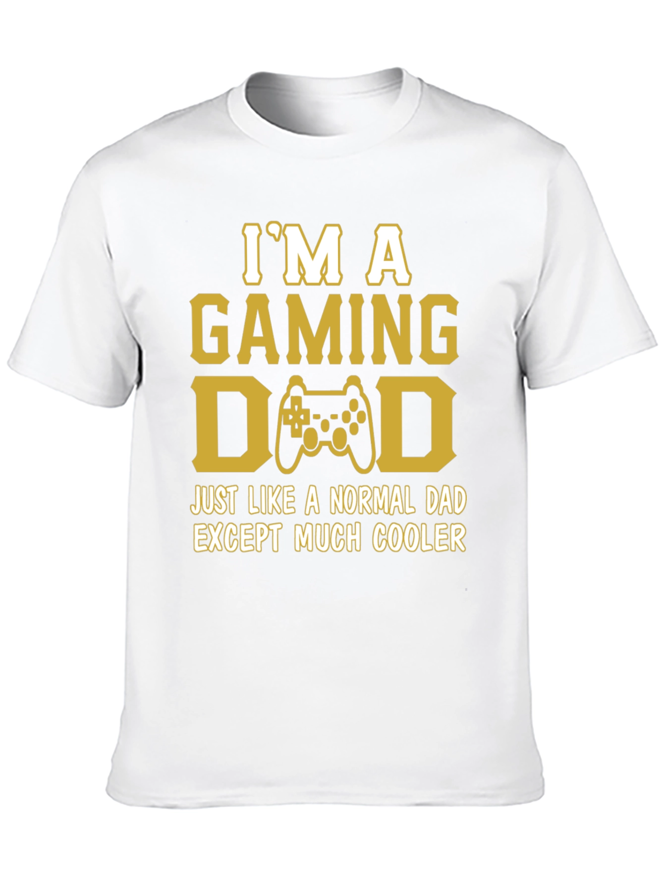 Gaming Dad T-Shirt - Much Cooler Than Normal!