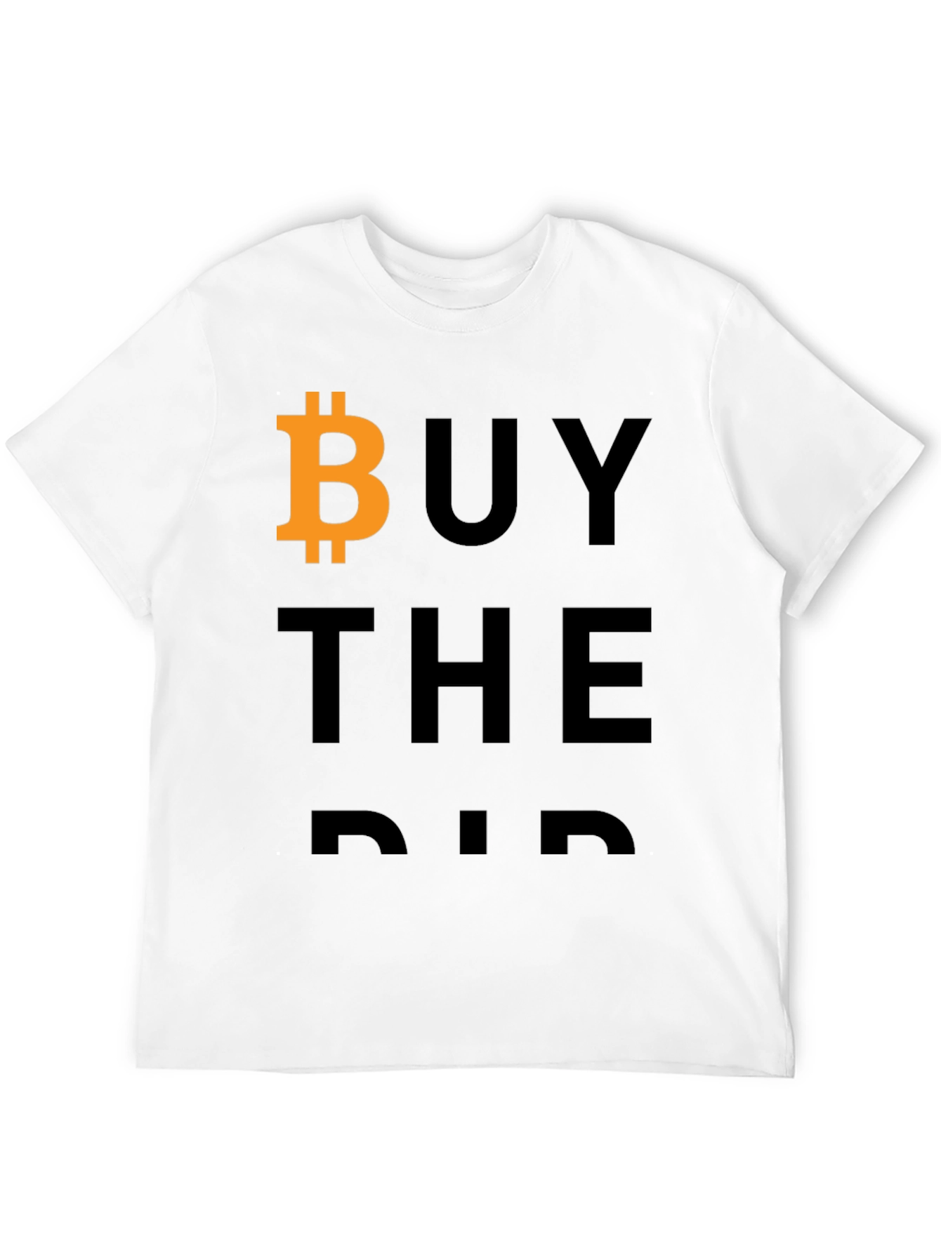 Buy The Dip Bitcoin T-Shirt Crypto Trader