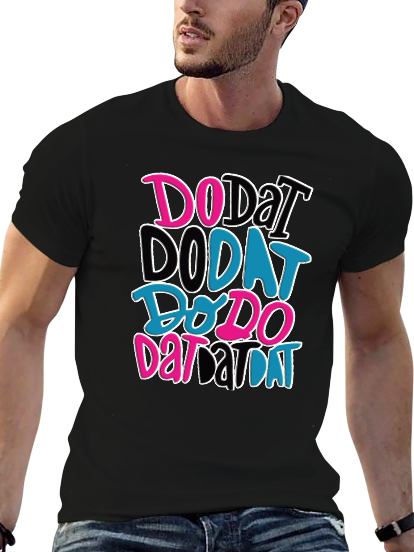 Do Dat T-Shirt - Funky Graphic Tee