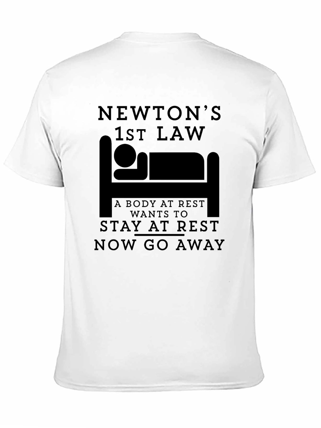 Newtons First Law Funny Physics T-Shirt
