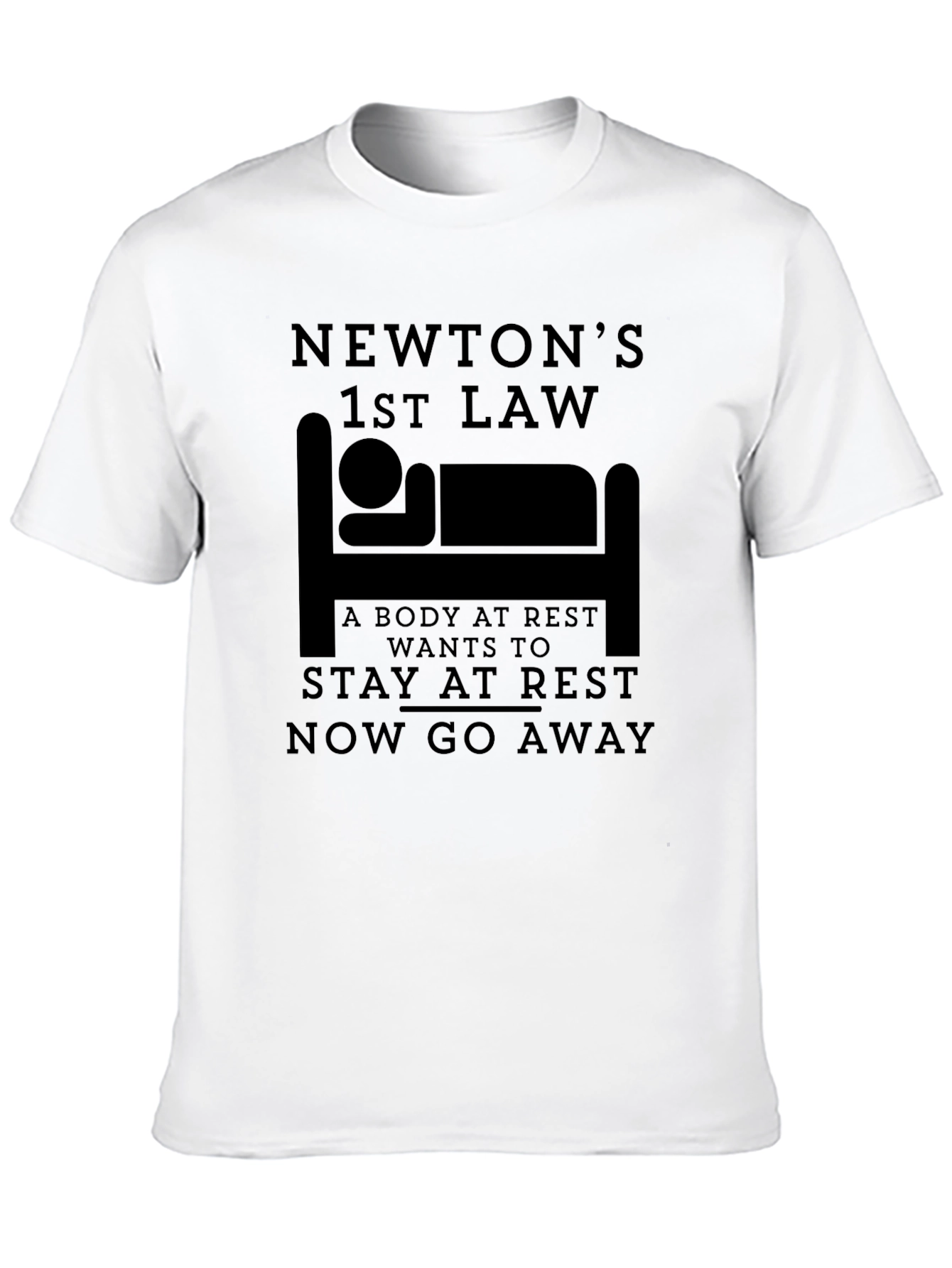 Newtons First Law Funny Physics T-Shirt