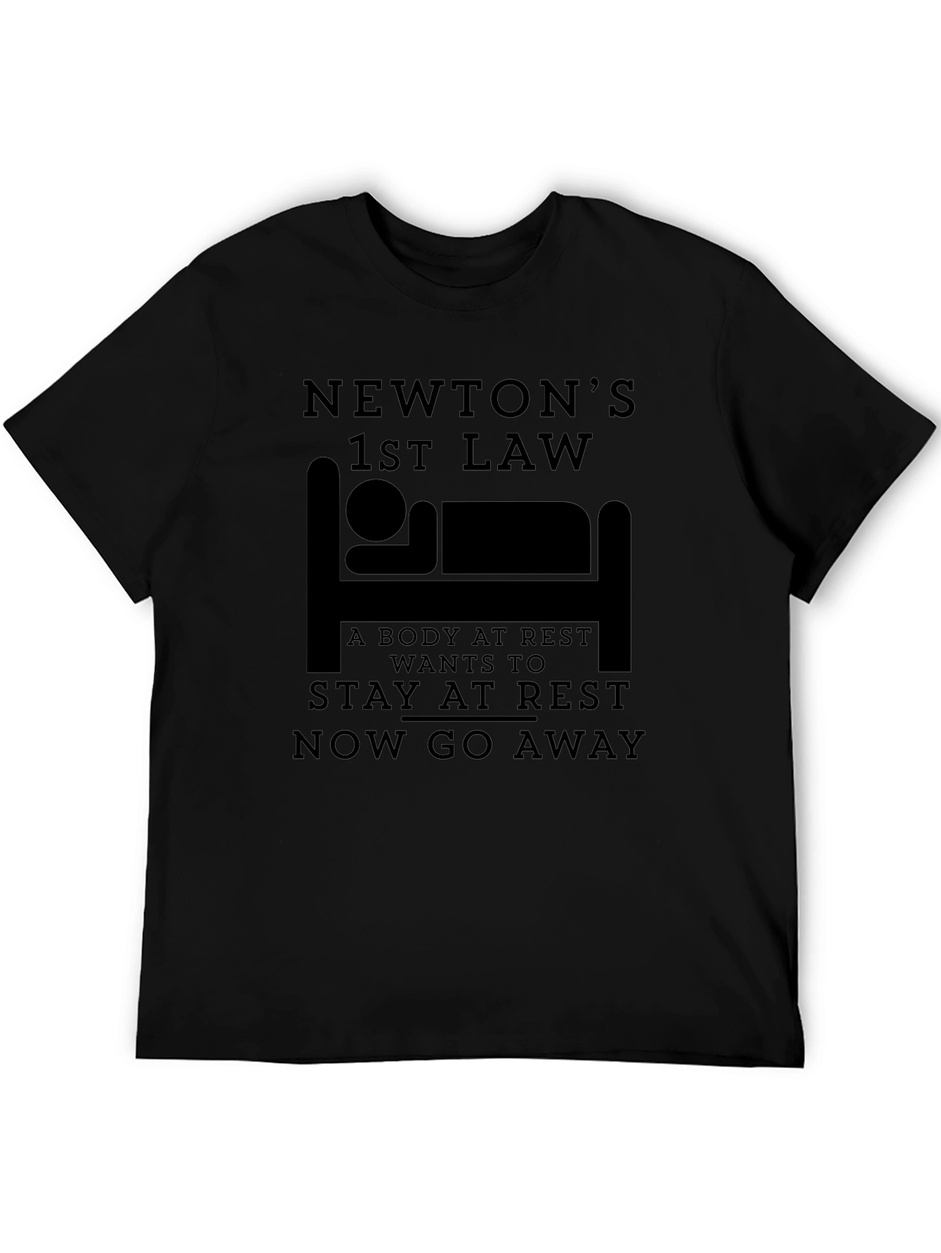 Newtons First Law Funny Physics T-Shirt