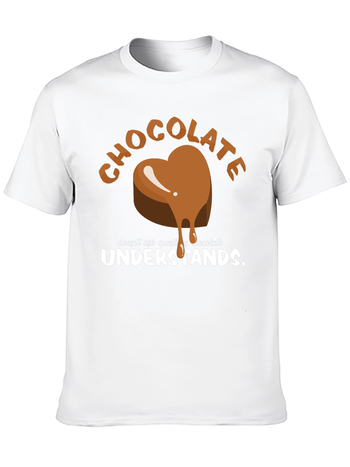 Chocolate Understands Graphic T-Shirt