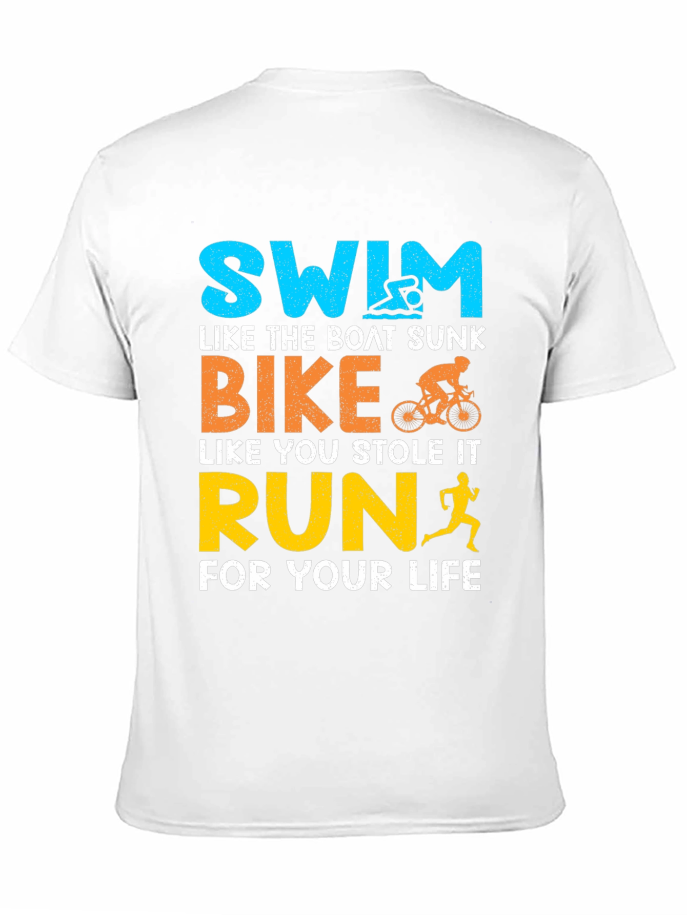 Swim Bike Run T-Shirt: Triathlon Motivational Tee