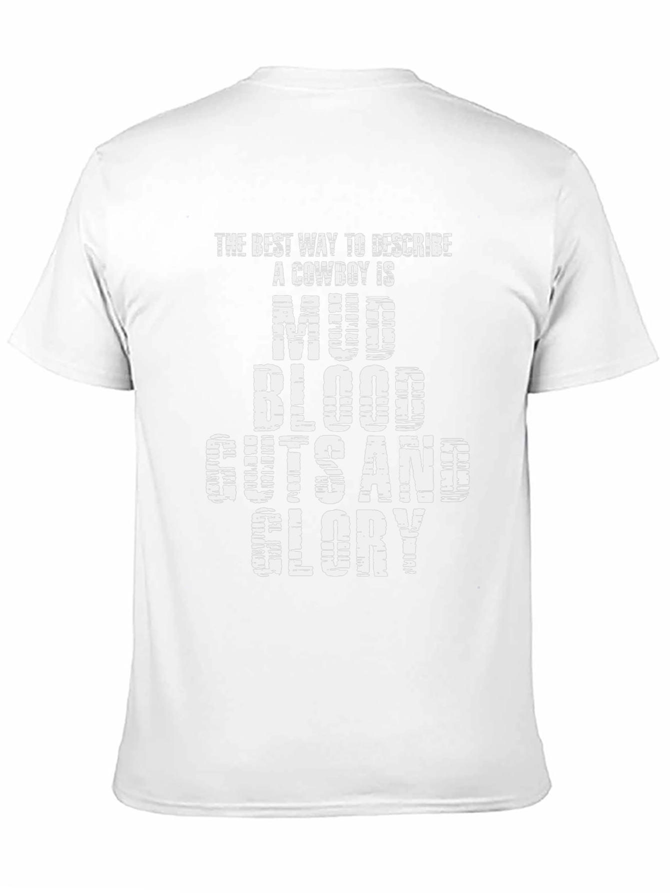 Mud Blood Guts and Glory Cowboy T-Shirt