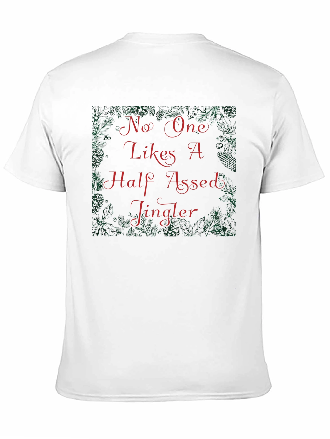 Funny Christmas Half-Assed Jingler Graphic Tee