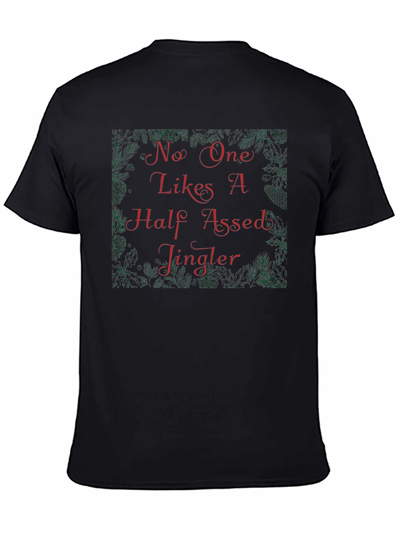 Funny Christmas Half-Assed Jingler Graphic Tee