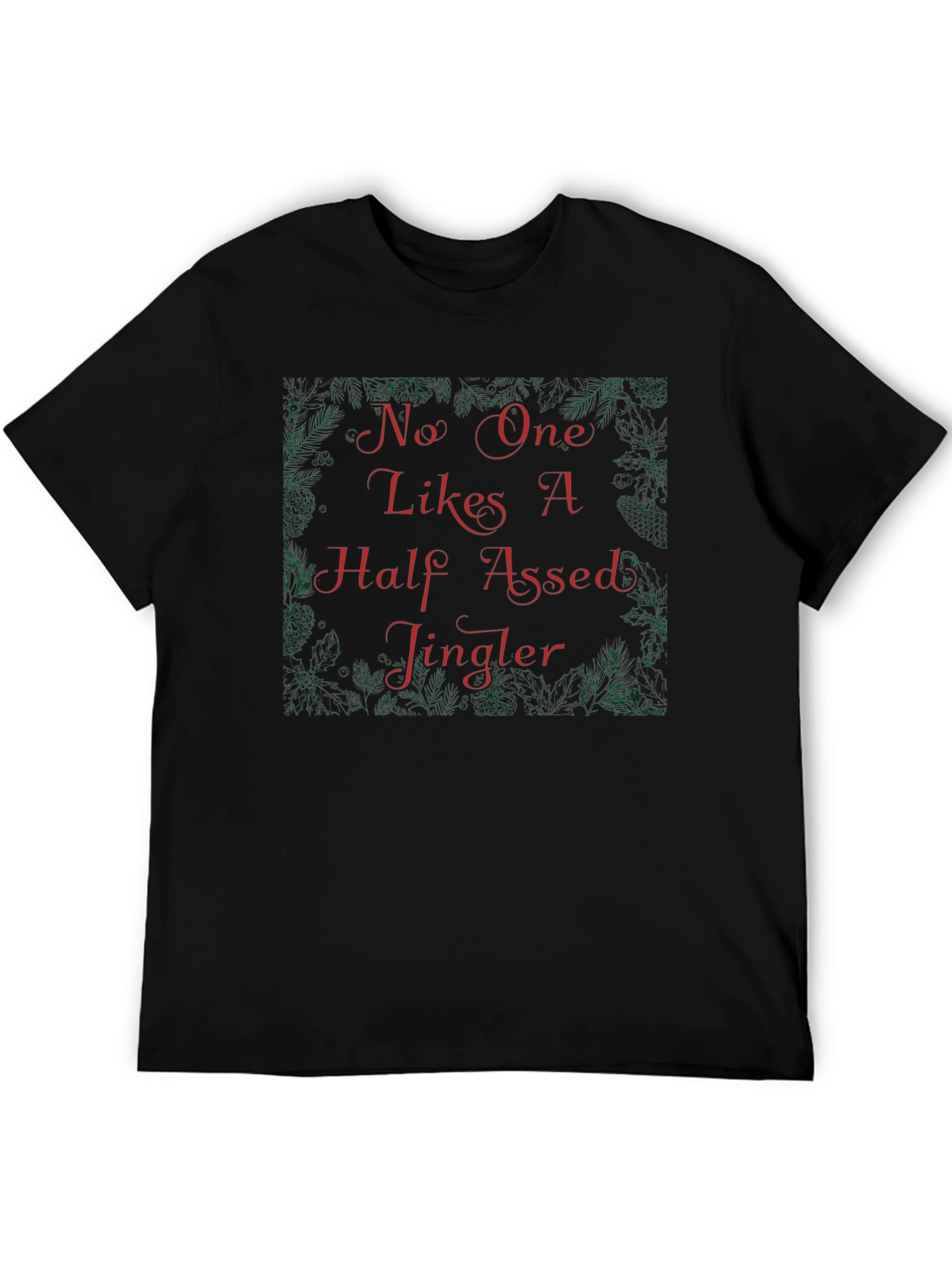 Funny Christmas Half-Assed Jingler Graphic Tee