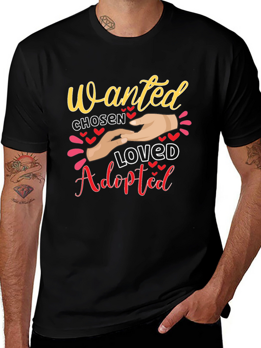 Wanted Chosen Loved Adopted Graphic Tee