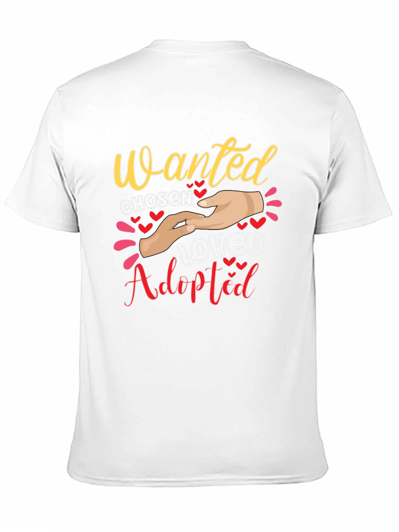 Wanted Chosen Loved Adopted Graphic Tee