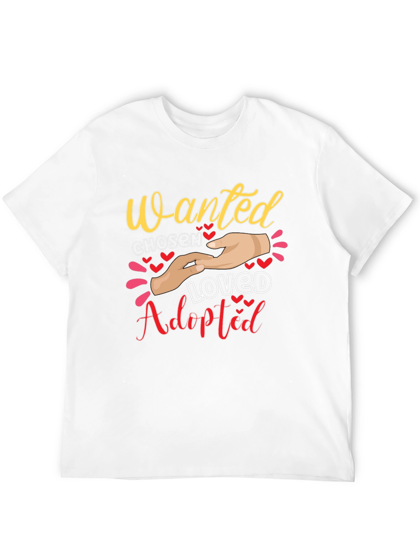 Wanted Chosen Loved Adopted Graphic Tee