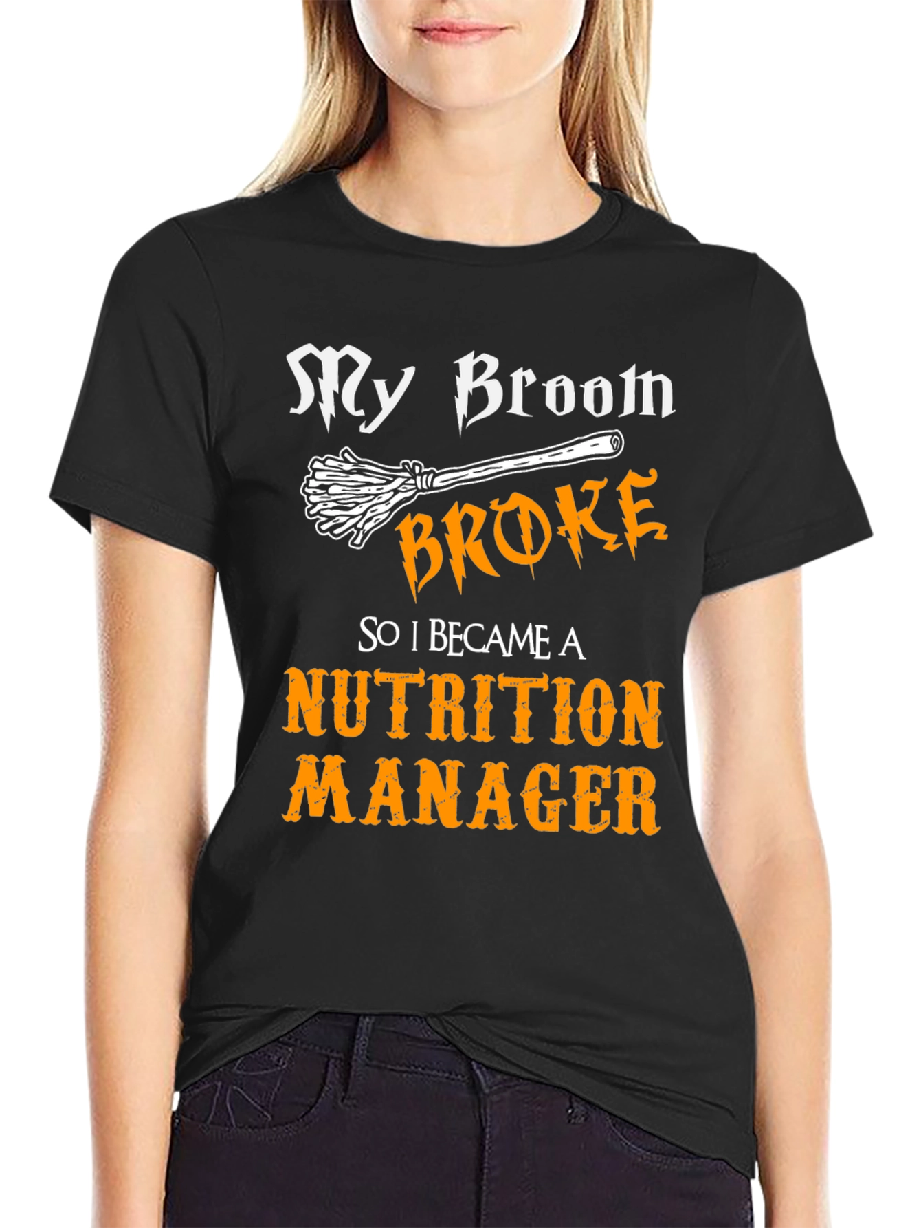 Nutrition Manager T-Shirt - My Broom Broke Halloween Tee