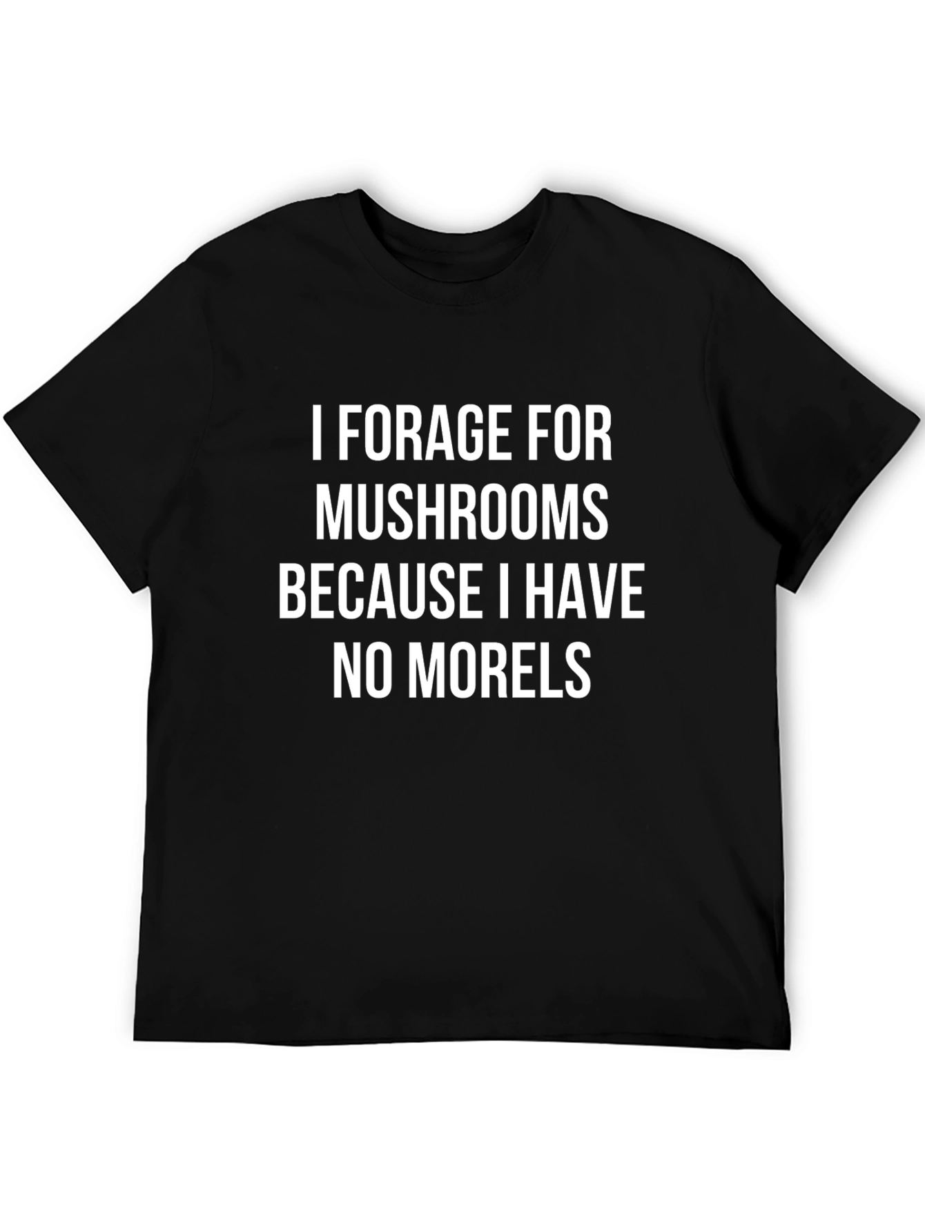 Mushroom Forager T-Shirt - No Morels