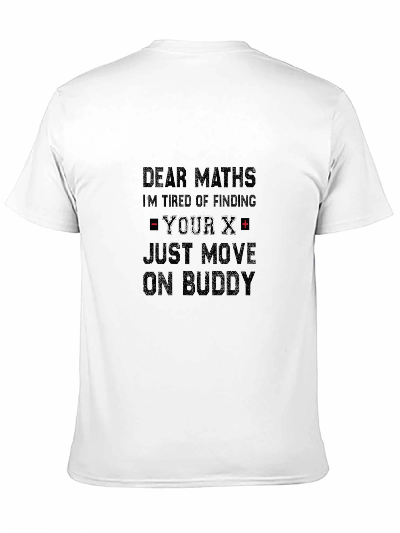 Dear Maths Funny Graphic T-Shirt