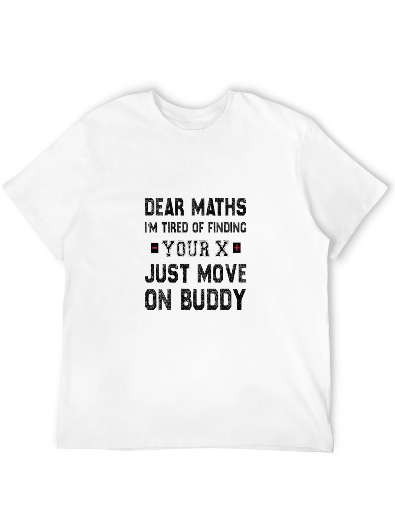 Dear Maths Funny Graphic T-Shirt