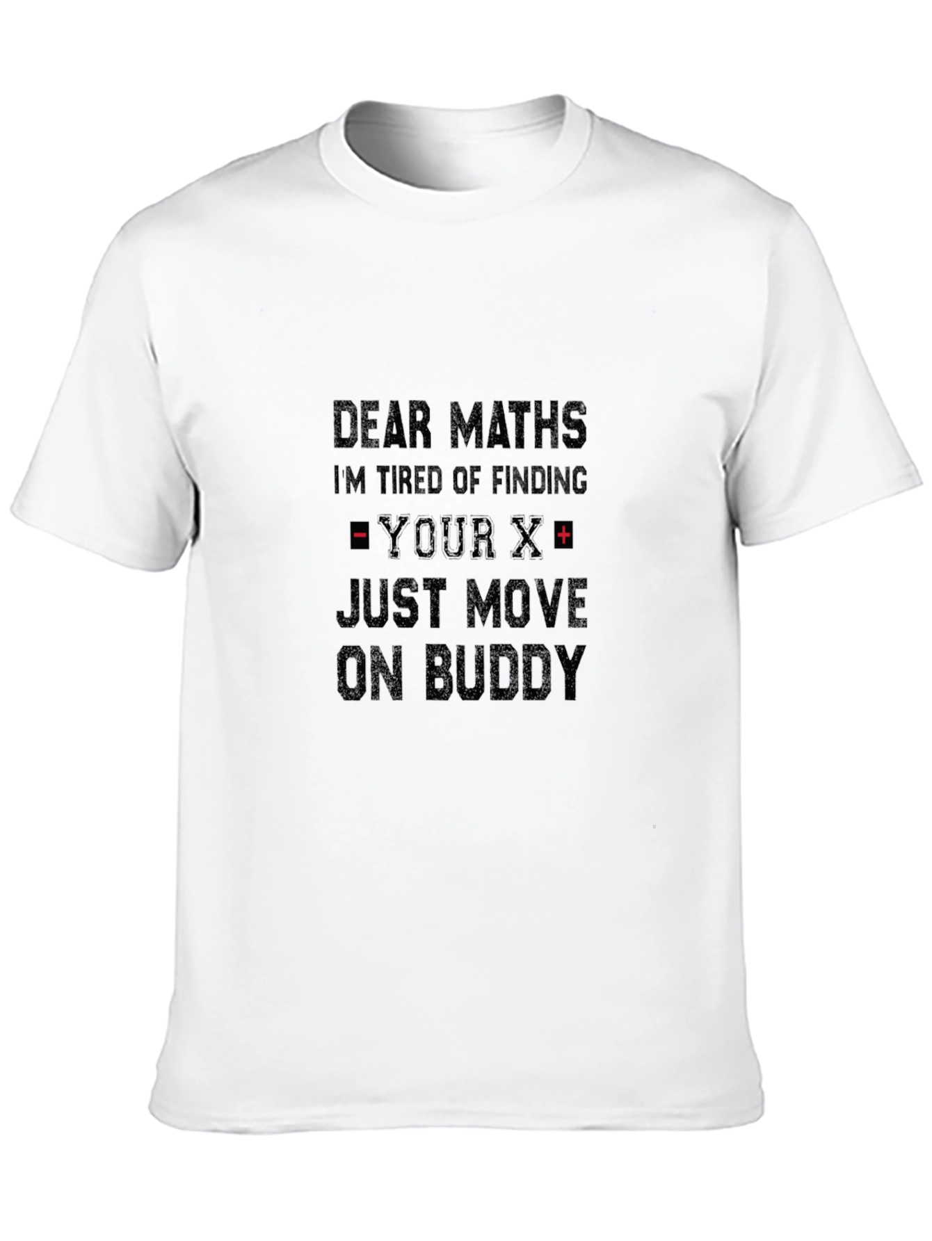 Dear Maths Funny Graphic T-Shirt