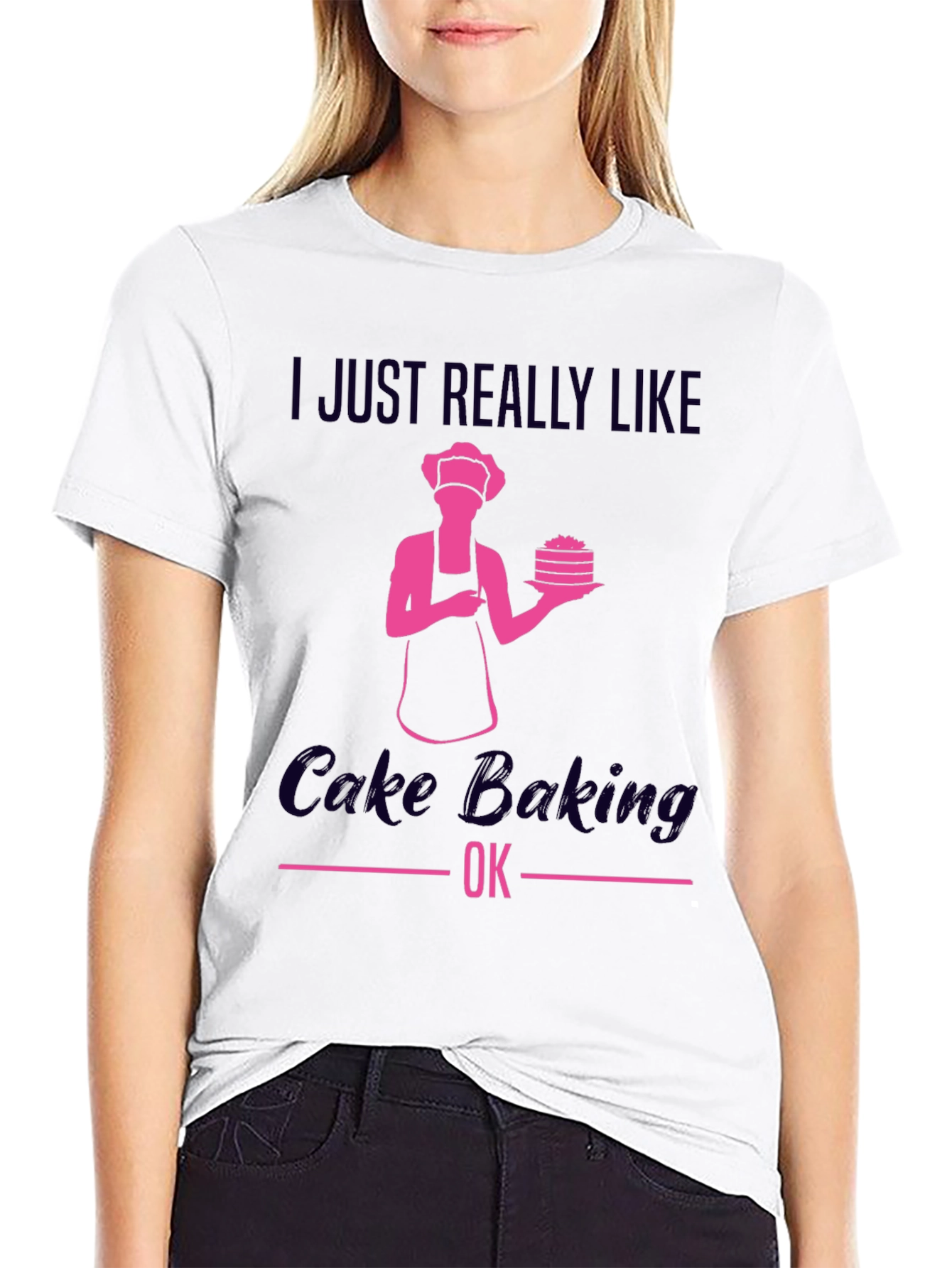 Cake Baking Lover T-Shirt - Funny Baker Gift