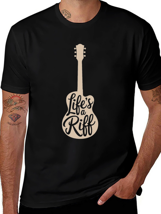Lifes a Riff T-Shirt - Guitar Lover Tee