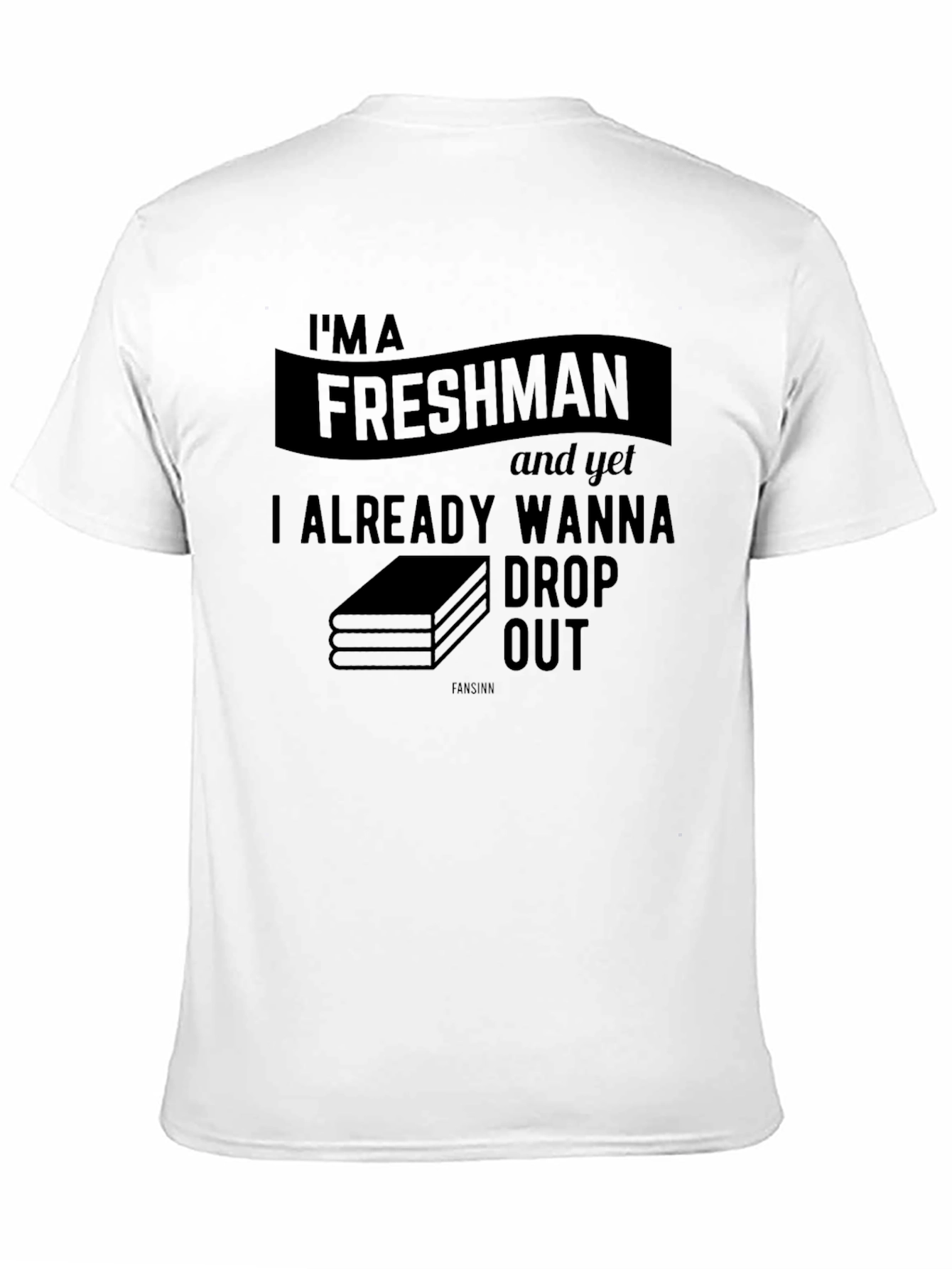 Freshman Drop Out Black Graphic Tee