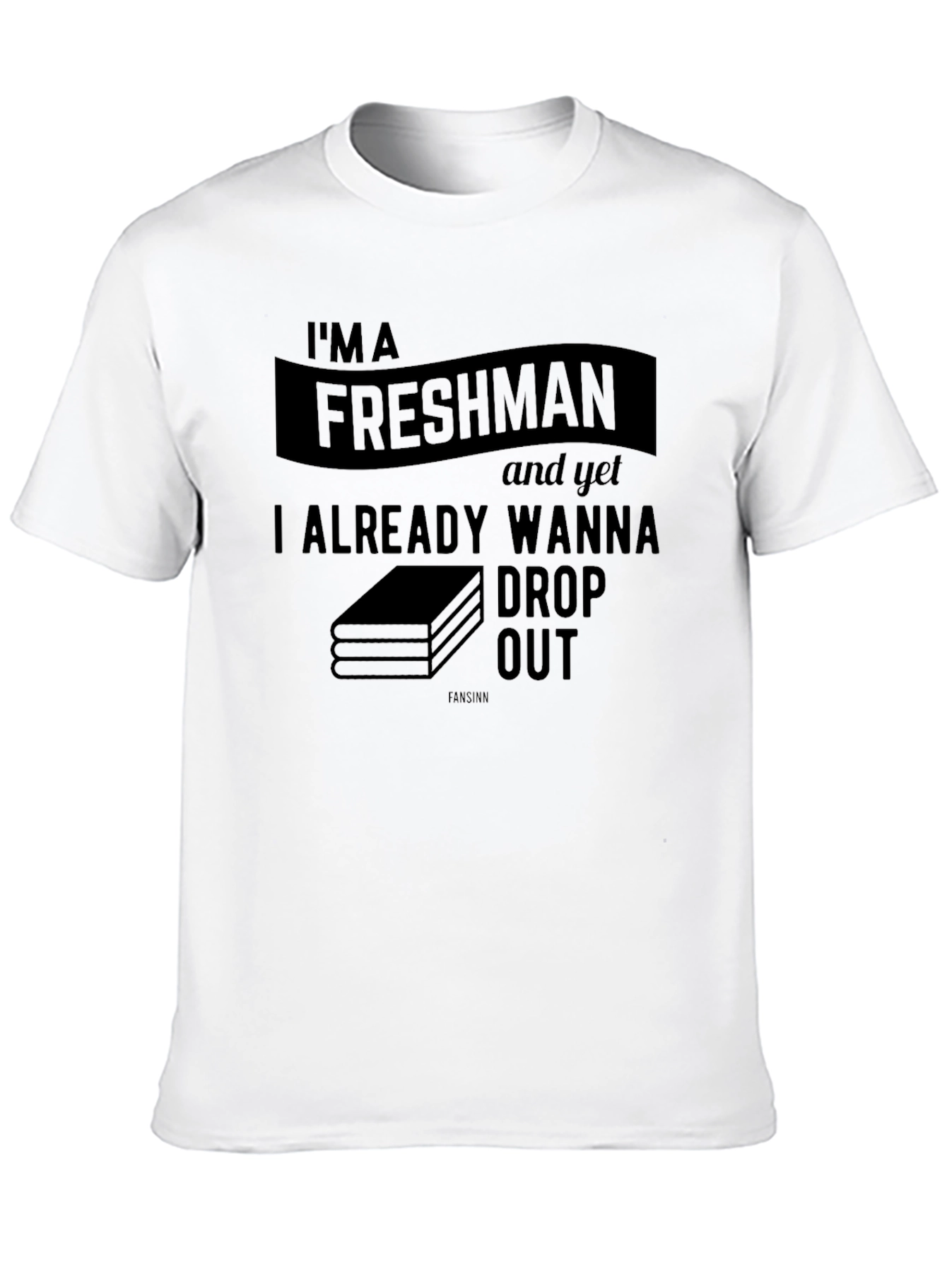 Freshman Drop Out Black Graphic Tee