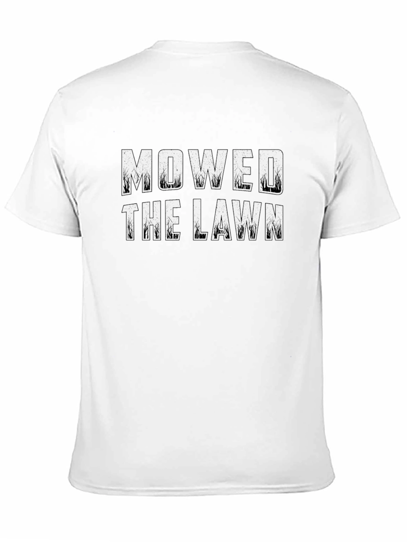 Mowed the Lawn T-Shirt - Funny Gardening Tee