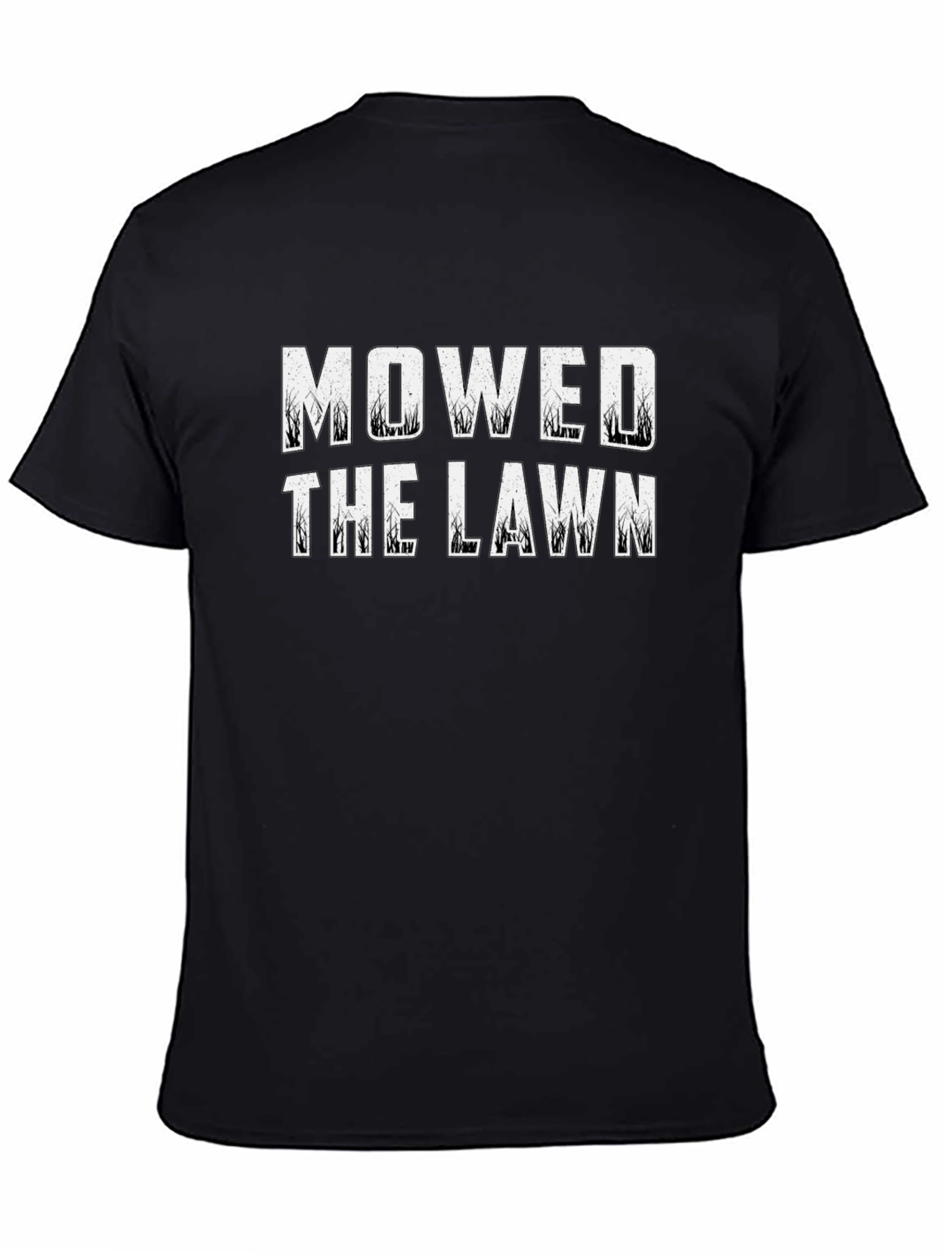 Mowed the Lawn T-Shirt - Funny Gardening Tee