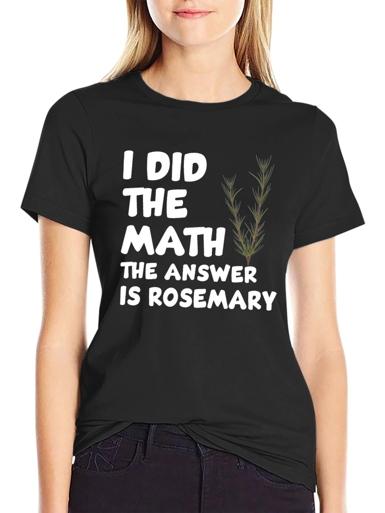 I Did the Math Rosemary T-Shirt